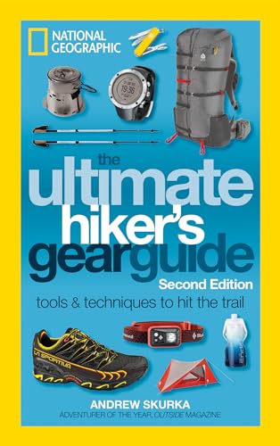The Ultimate Hiker's Gear Guide, 2nd Edition
