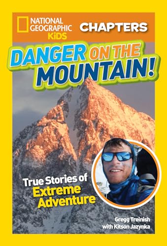 National Geographic Kids Chapters: Danger on the Mountain