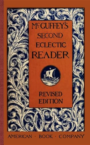 McGuffey's Second Eclectic Reader