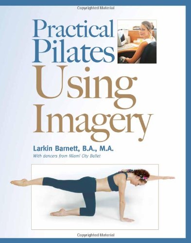 Practical Pilates Using Imagery