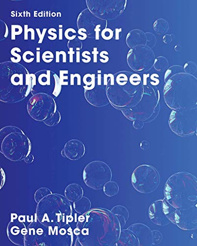 Physics for Scientists and Engineers with Modern Physics