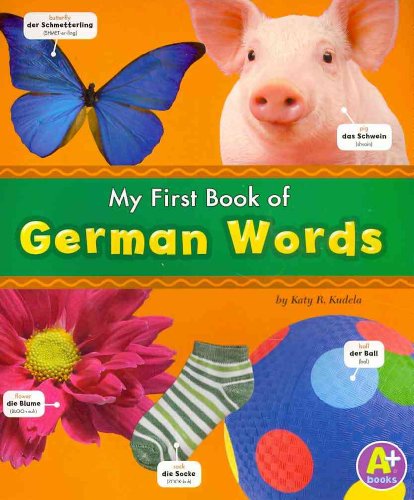 Bilingual Picture Dictionaries My First Book of German Words