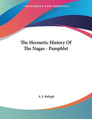 The Hermetic History Of The Nagas - Pamphlet