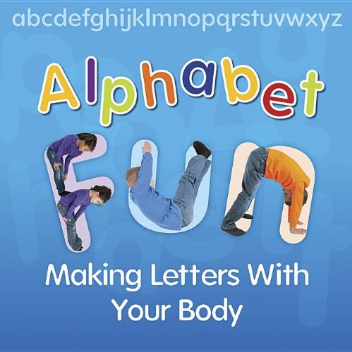 Alphabet Fun Making Letters with Your Body