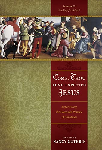 Come, Thou Long-Expected Jesus