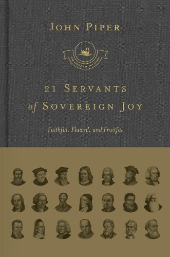 21 Servants of Sovereign Joy