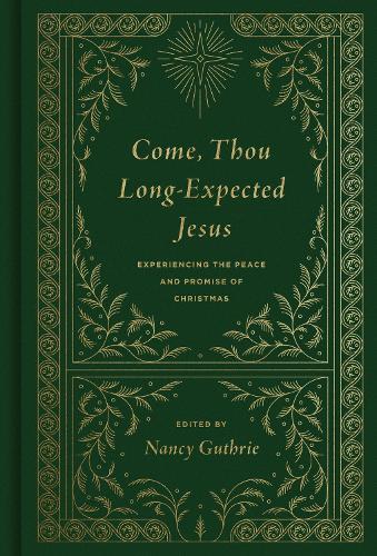 Come, Thou Long-Expected Jesus
