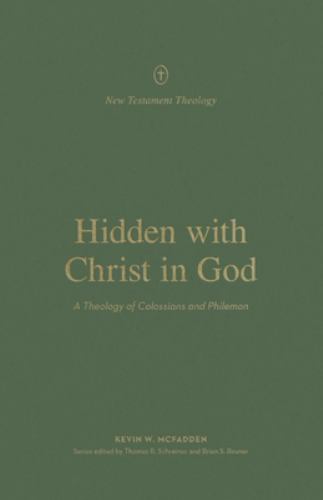 Hidden with Christ in God