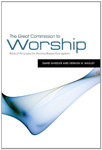 The Great Commission to Worship