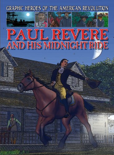 Paul Revere and His Midnight Ride