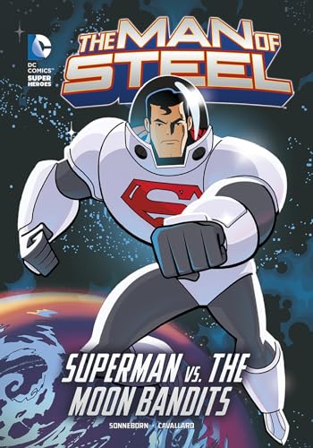 Man of Steel: Superman vs. the Moon Bandits