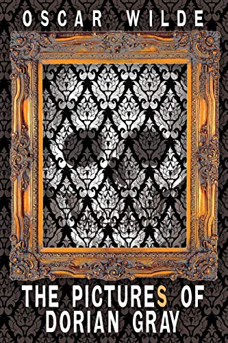 The Pictures of Dorian Gray (Includes Both the 20-Chapter and 13-Chapter Versions of the Picture of Dorian Gray)