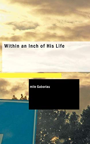 Within an Inch of His Life