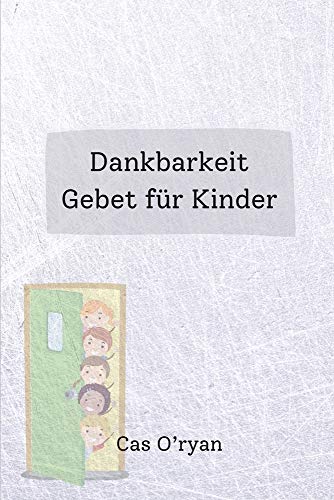 Dankbarkeit Gebet fur Kinder