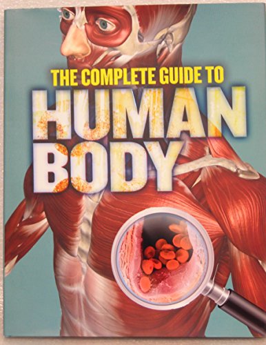 The Complete Guide to Human Body