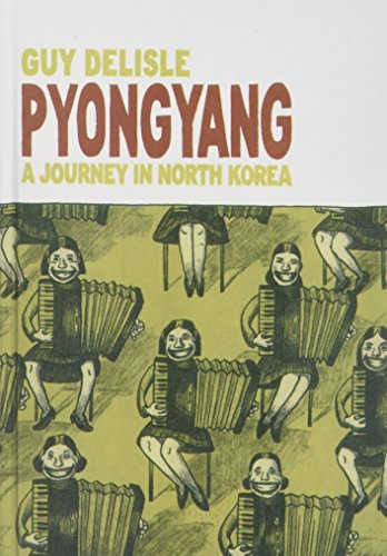 Pyongyang: A Journey in North Korea