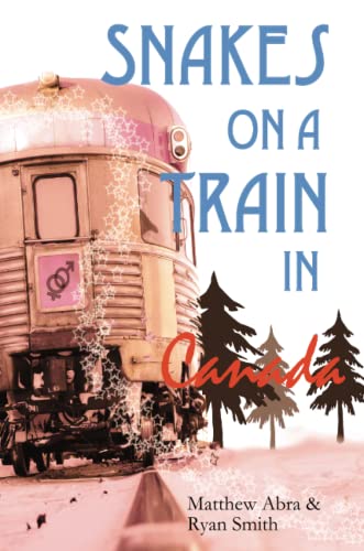 Snakes on a Train in Canada