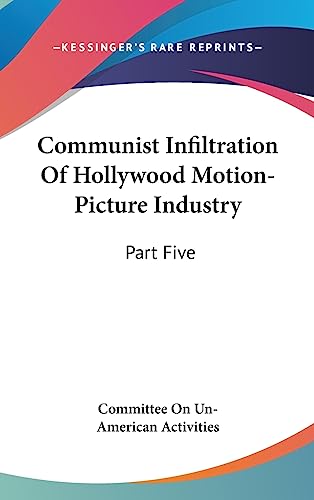 Communist Infiltration Of Hollywood Motion-Picture Industry