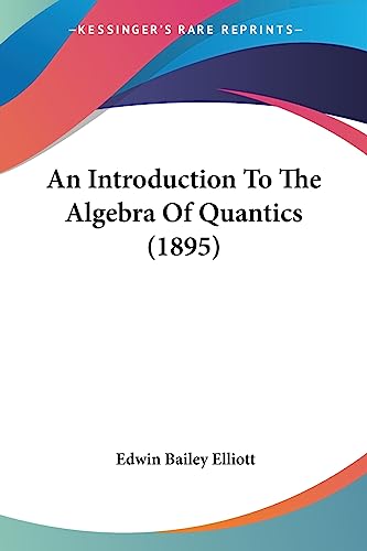An Introduction To The Algebra Of Quantics (1895)