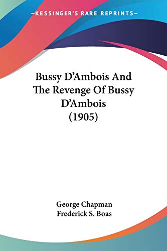 Bussy D'Ambois And The Revenge Of Bussy D'Ambois (1905)