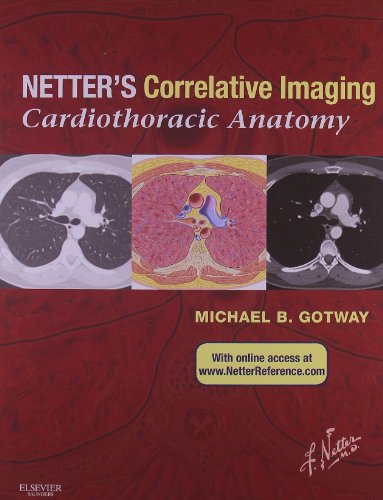 Netter's Correlative Imaging: Cardiothoracic Anatomy