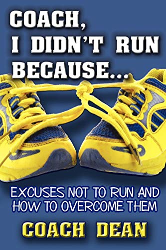 Coach, I Didn't Run Because...