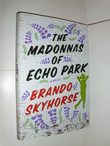 The Madonnas of Echo Park