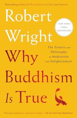 Why Buddhism Is True