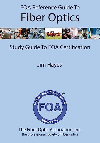 FOA Reference Guide to Fiber Optics