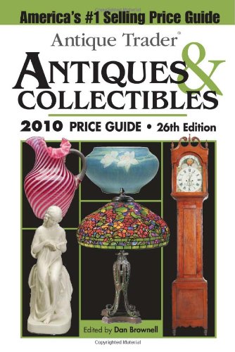 "Antique Trader" Antiques and Collectibles Price Guide