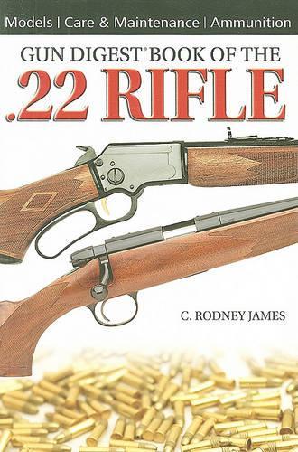 Gun Digest Book of the .22 Rifle