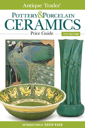 Antique Trader Pottery & Porcelain Ceramics Price Guide