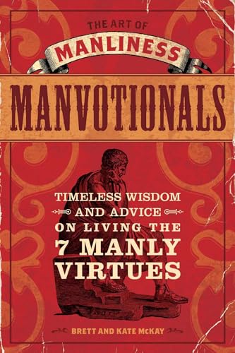 The Art of Manliness - Manvotionals