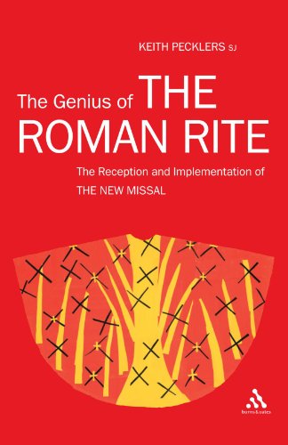 The Genius of The Roman Rite