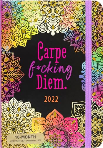 2022 Carpe F*cking Diem Weekly Planner (16-Month Engagement Calendar)