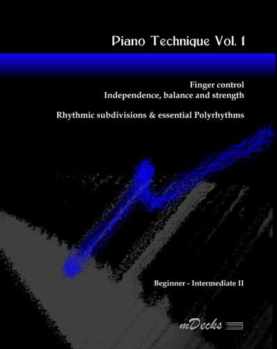 Piano Technique Fingers Control Independence Balance Strength