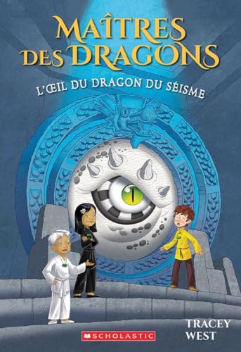 Maitres Des Dragons: N 13 - l'Oeil Du Dragon Du Seisme