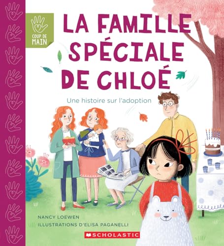 Coup de Main: La Famille Speciale de Chloe Une Histoire Sur l'Adoption