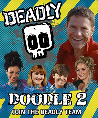 Steve Backshall's Deadly series: Deadly Doodle Book