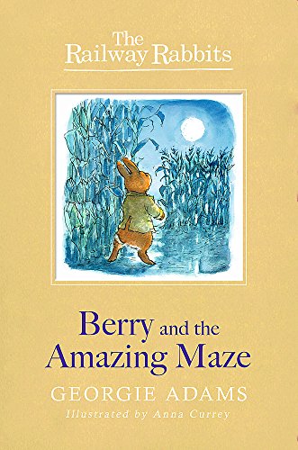 Railway Rabbits: Berry and the Amazing Maze