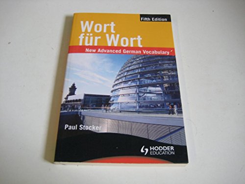 Wort fur Wort Fifth Edition: New Advanced German Vocabulary