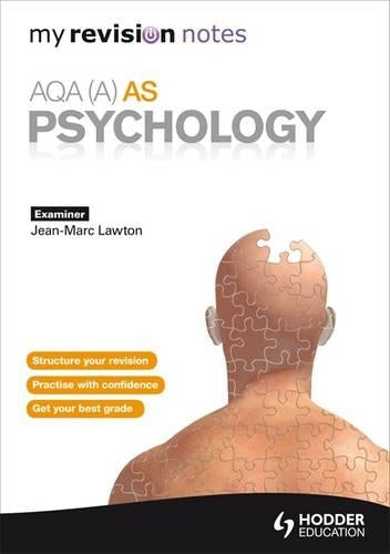 My Revision Notes: AQA (A) AS Psychology