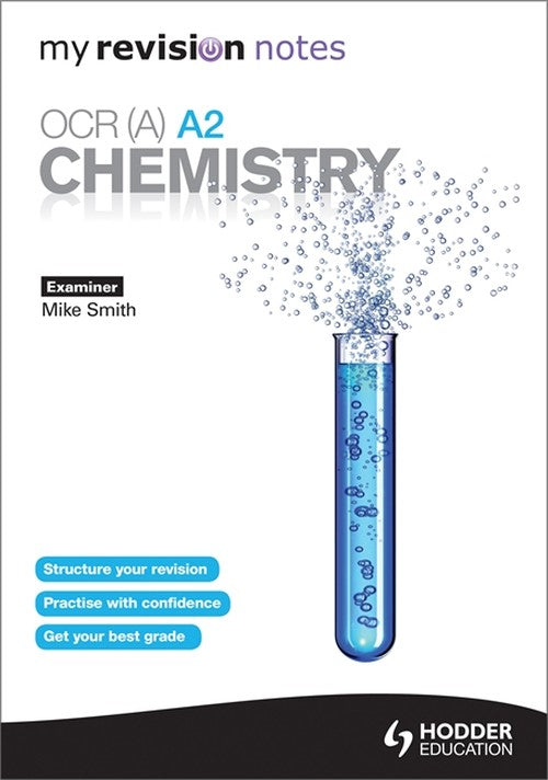 My Revision Notes: OCR (A) A2Chemistry