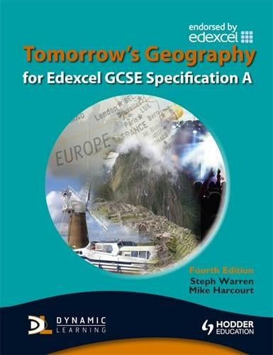 Tomorrow's Geography for Edexcel GCSE Specification A