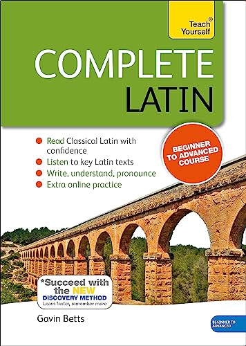 Complete Latin Beginner to Intermediate Book and Audio Course