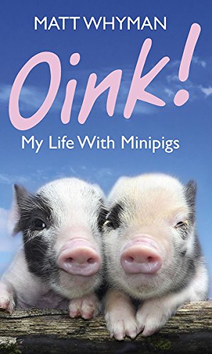 Oink! My Life With Minipigs