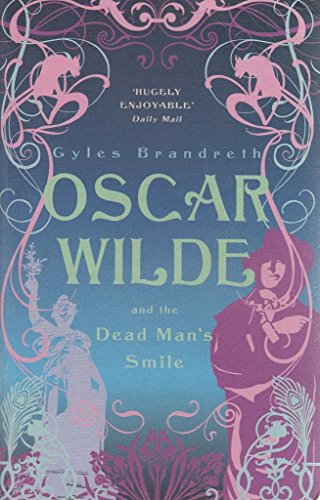 Oscar Wilde and the Dead Man's Smile