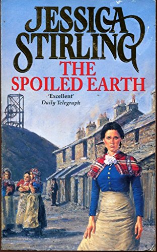 The Spoiled Earth by Jessica Stirling