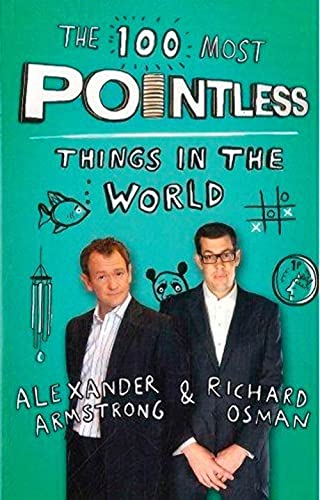 The 100 Most Pointless Things in the World