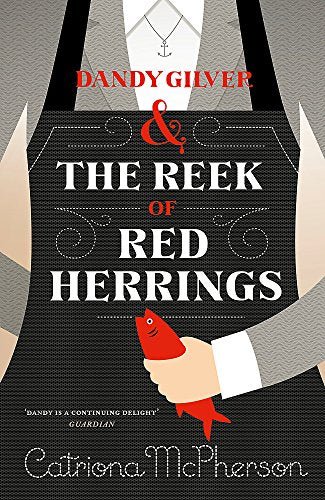 Dandy Gilver and The Reek of Red Herrings